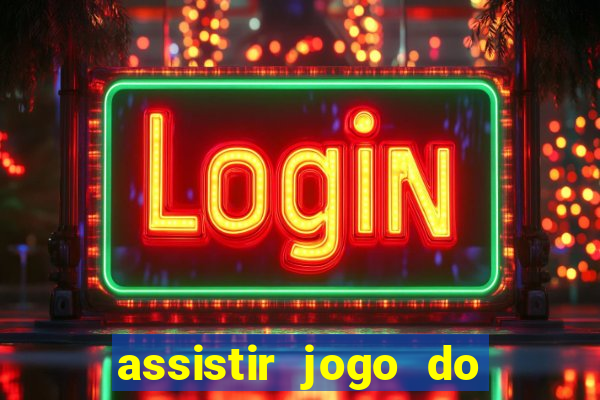 assistir jogo do flamengo multicanais